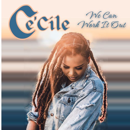 Let's Work It Out (feat. Ce'Cile)