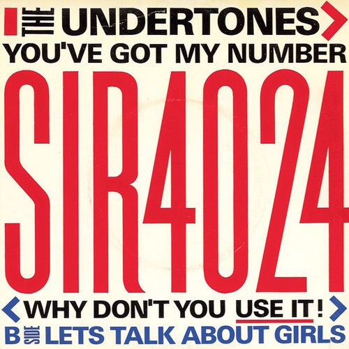 You've Got My Number (Why Don't You Use It!)