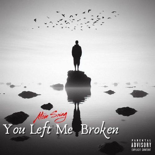 You Left Me Broken