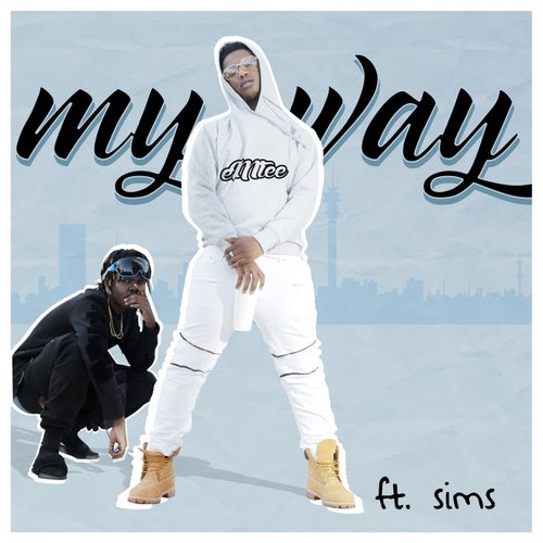 My Way (feat. Sims)