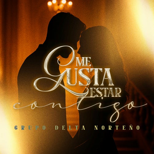 Me Gusta Estar Contigo