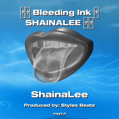 Bleeding Ink  SHAINALEE