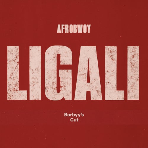 Ligali (Borbyy's Cut)