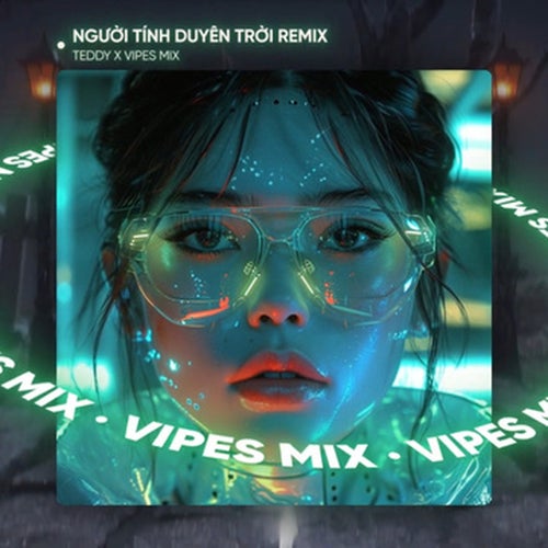 Người Tính Duyên Trời (Remix House)
