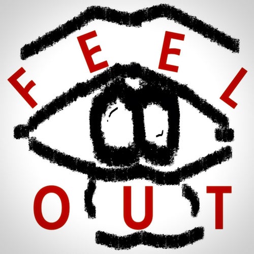 FEEL OUT