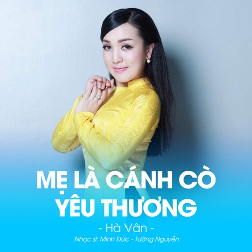 Mẹ Là Cánh Cò Yêu Thương