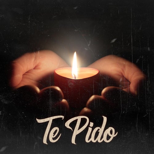 Te Pido