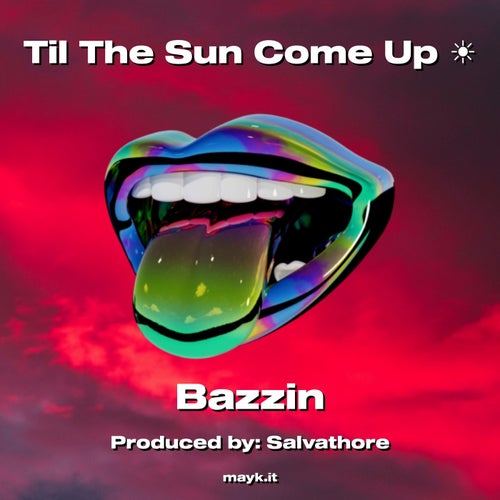 Til The Sun Come Up