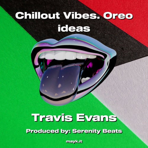 Chillout Vibes. Oreo ideas