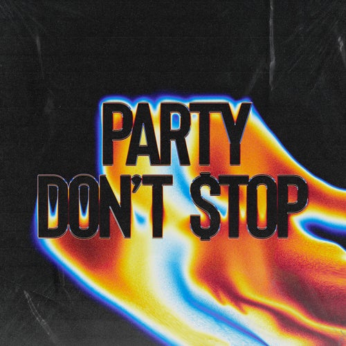 Party Don't Stop