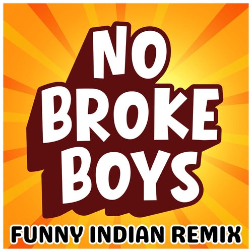 No Broke Boys