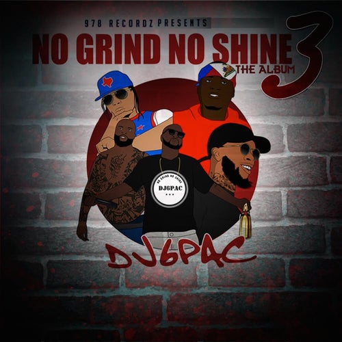 No Grind No Shine 3