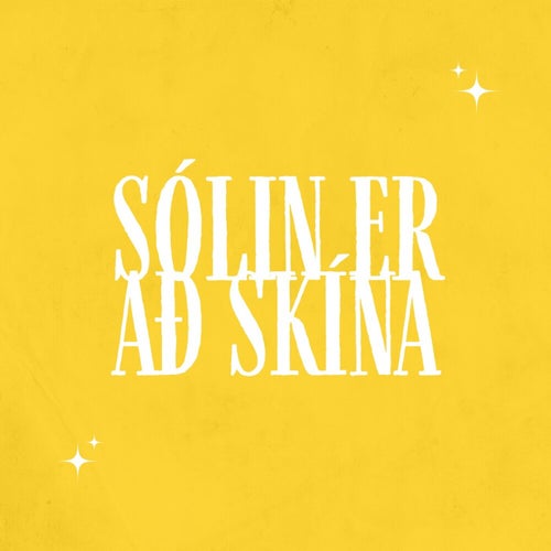 Sólin er að skína