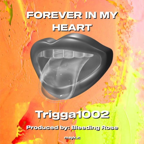 FOREVER IN MY HEART