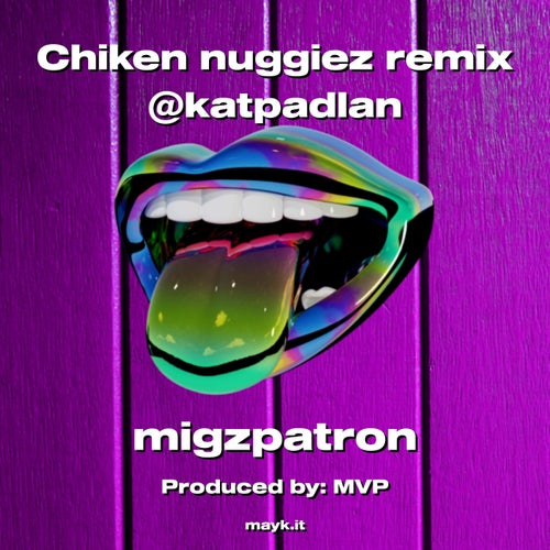 Chiken nuggiez remix @katpadlan