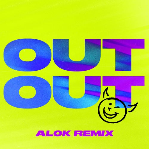 OUT OUT (feat. Charli XCX & Saweetie) (Alok Extended Remix)