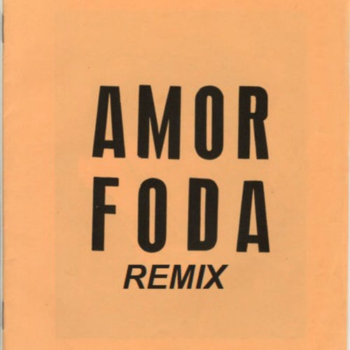 Amorfoda (Remix)