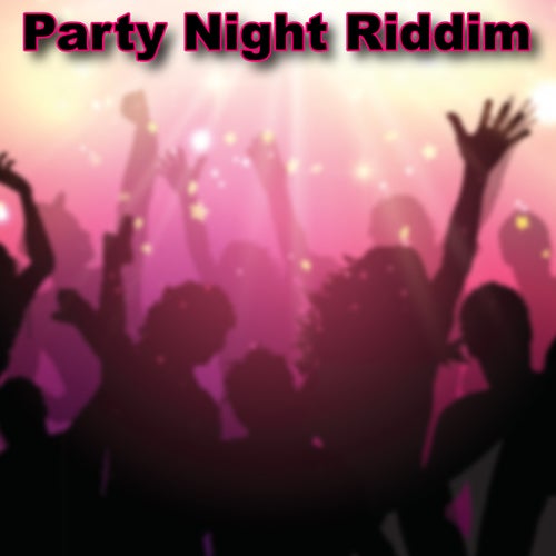 Party Night Riddim