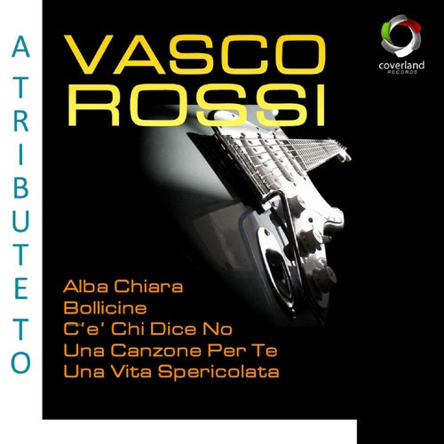 A Tribute To Vasco Rossi Vol.1