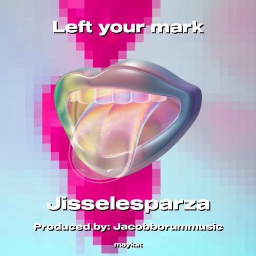 Left your mark
