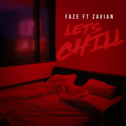 Lets Chill (feat. Zavian)