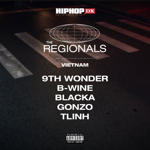 The Regionals: Vietnam (feat. B-Wine, Blacka, Gonzo, tlinh)