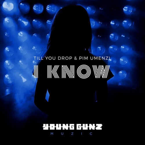 I Know