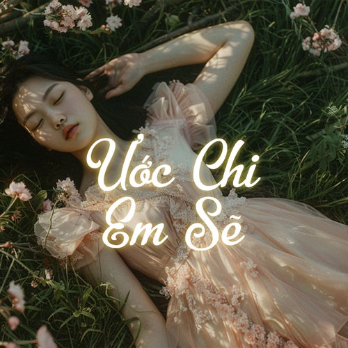 Ước Chi Em Sẽ