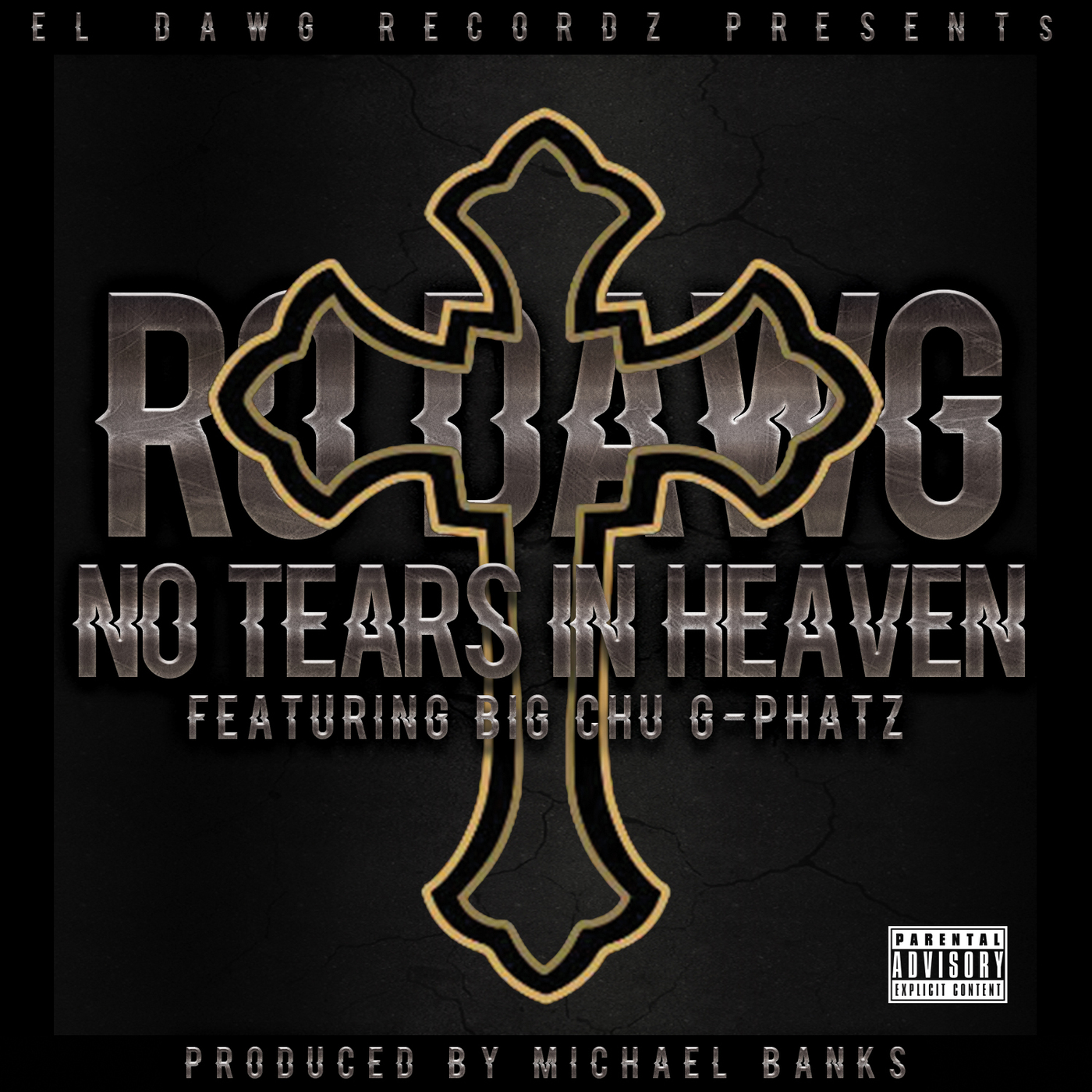 No Tears In Heaven (feat. Big Chu & G-Phatz)