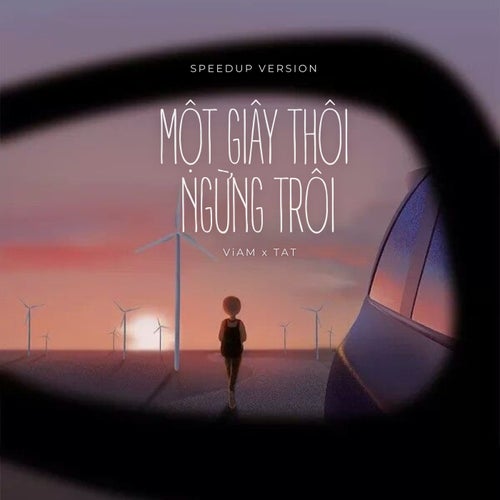 Một Giây Thôi Ngừng Trôi (Speed Up Version)