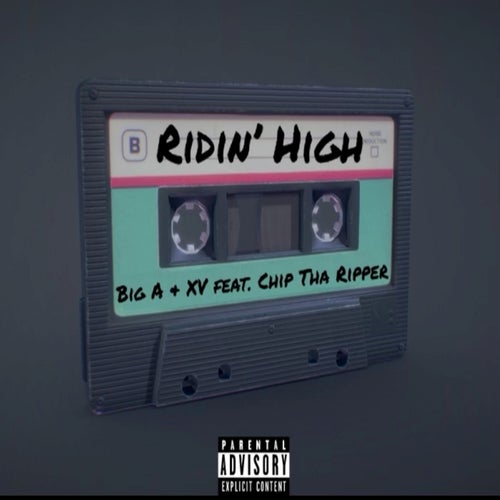 Ridin' High (feat. Chip Tha Ripper)