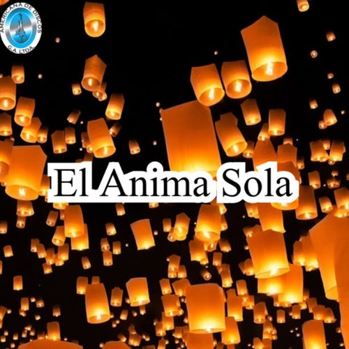 El Anima Sola