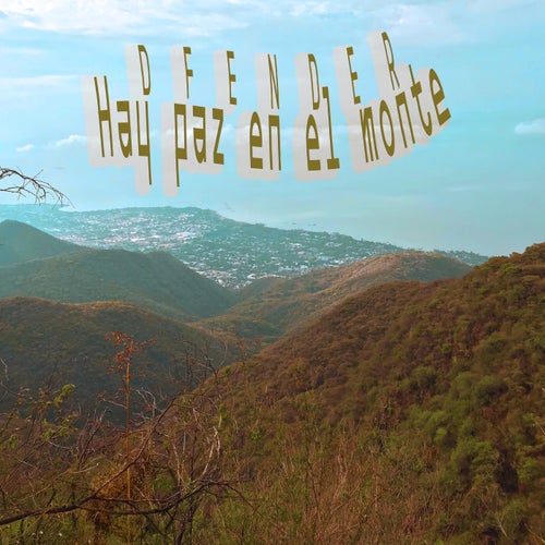 Hay Paz En El Monte