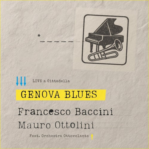 Genova Blues (feat. Orchestra Ottovolante) (Live a Cittadella)