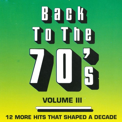 Back To The 70's - Vol. 3 (Rerecorded Version)