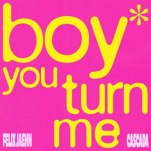 boy you turn me (Extended Mix)