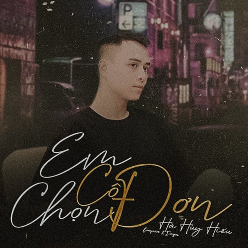 Em Chọn Cô Đơn