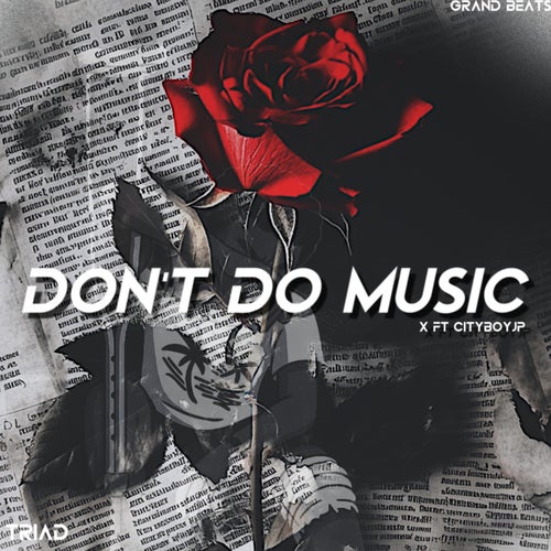 Don't do Music