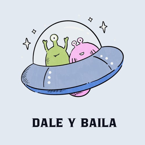 Dale y Baila