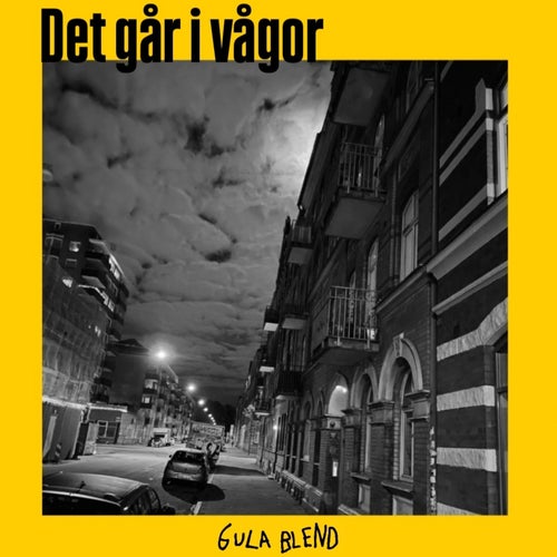 Det går i vågor
