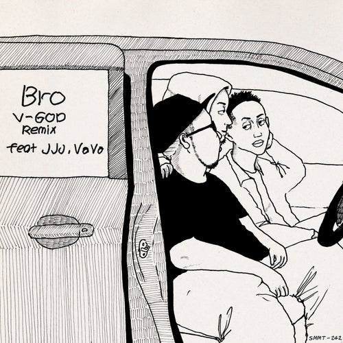 Bro (V-GOD Remix)