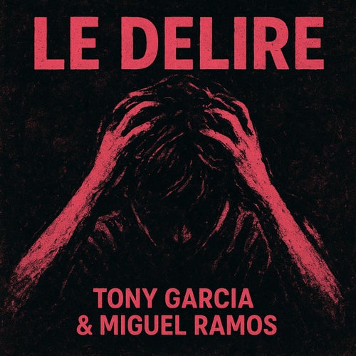 Le Delire