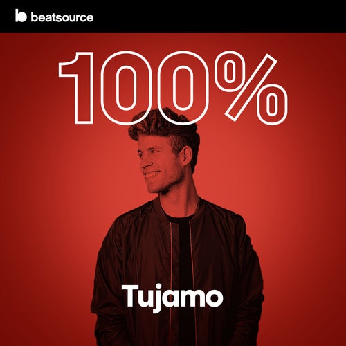 100% Tujamo playlist