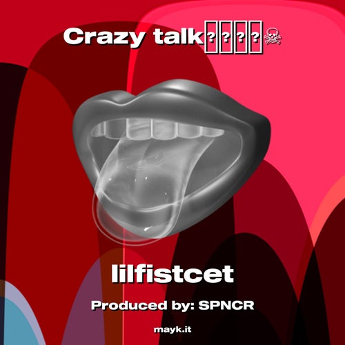 Crazy talk
