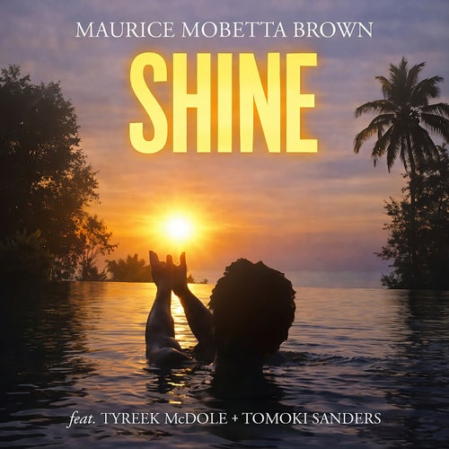 Shine (feat. Tyreek McDole & Tomoki Sanders)