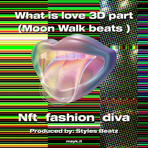 What is love 3D part (Moon Walk beats )