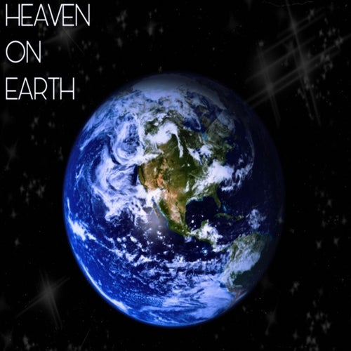 Heaven On Earth (H.O.E.)