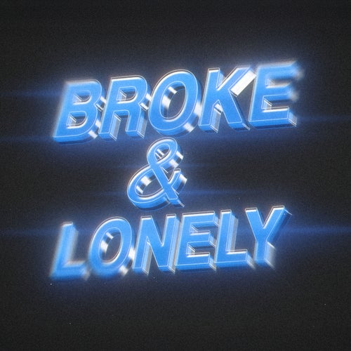 Broke & Lonely