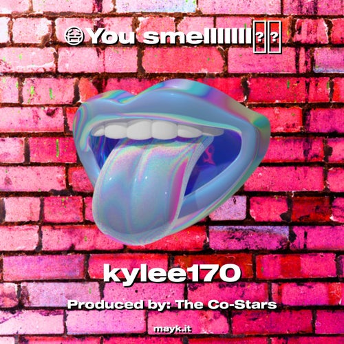 You smelllllll