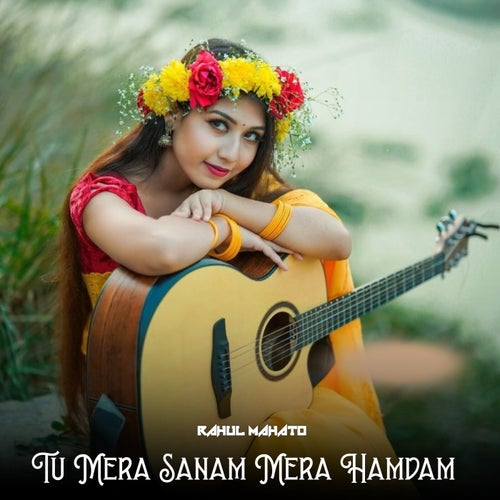 Tu Mera Sanam Mera Hamdam